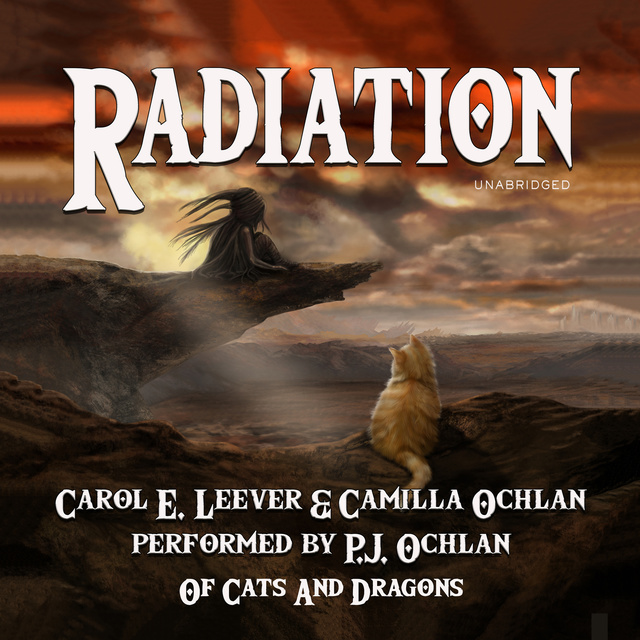Camilla Ochlan, Carol E. Leever - Radiation