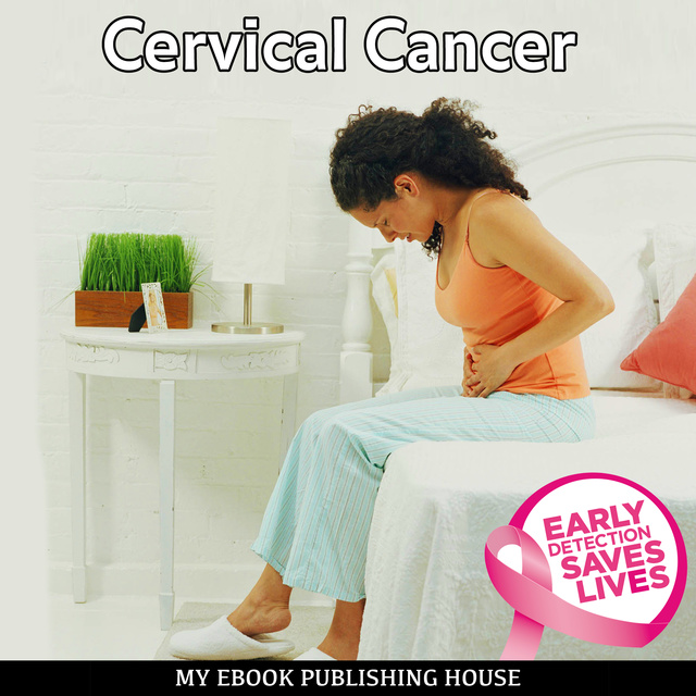My Ebook Publishing House - Cervical Cancer