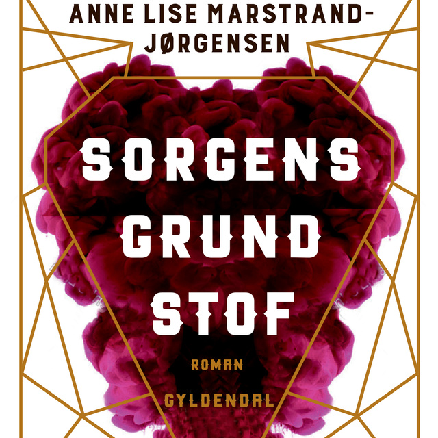 Anne Lise Marstrand-Jørgensen - Sorgens grundstof