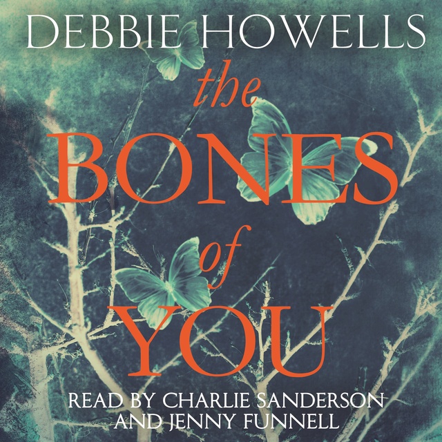 Debbie Howells - The Bones of You