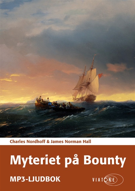 James Norman Hall, Charles Nordhoff - Myteriet på Bounty