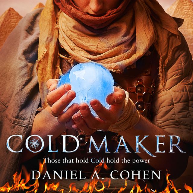 Daniel A. Cohen - Coldmaker: Those who control Cold hold the power