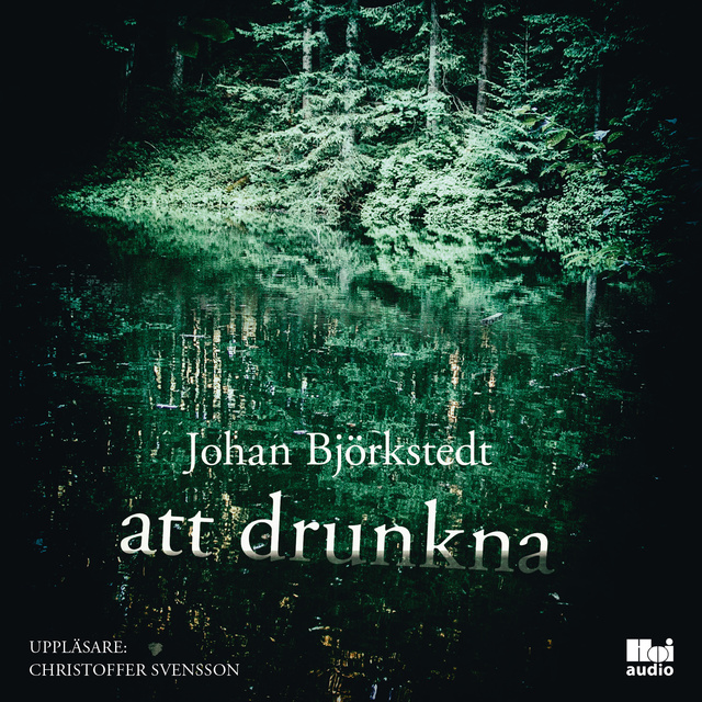 Johan Björkstedt - Att drunkna