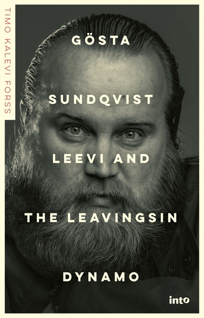 Timo Kalevi Forss - Gösta Sundqvist: Leevi and the Leavingsin dynamo