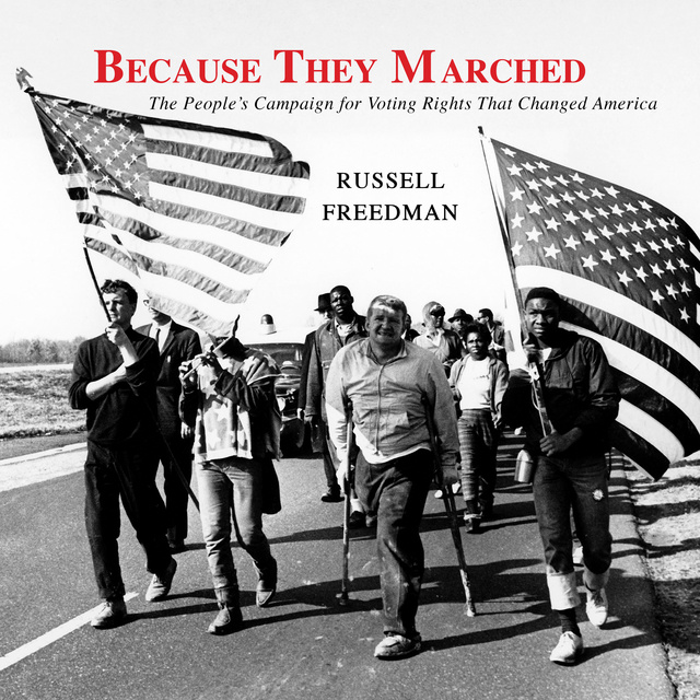 Russell Freedman - Because They Marched