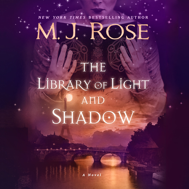 M.J. Rose - The Library of Light and Shadow