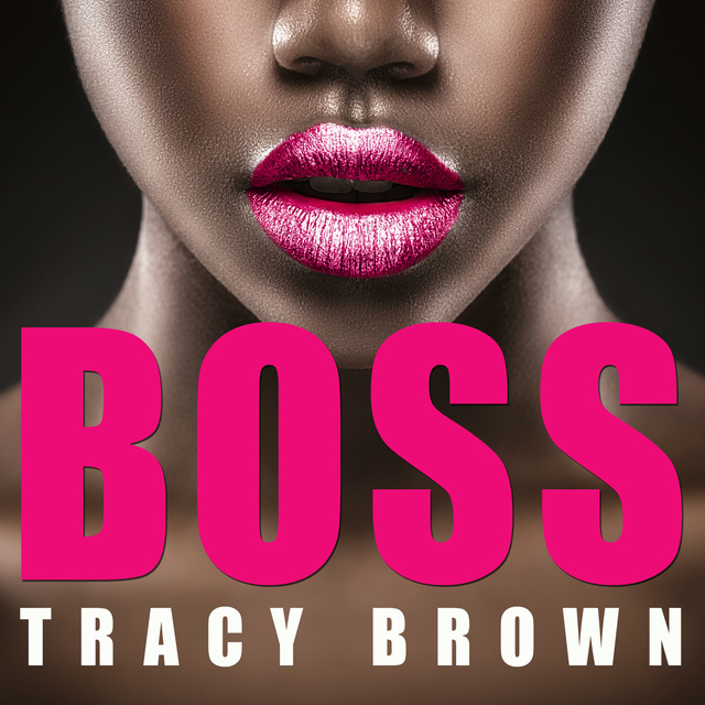 Tracy Brown - Boss