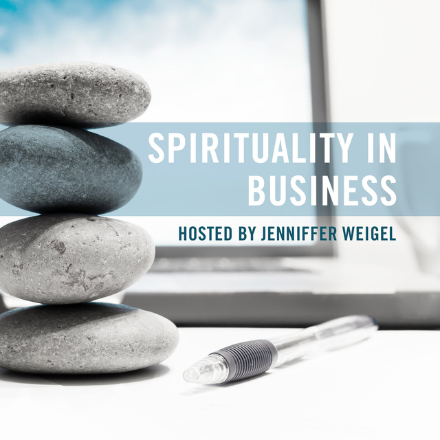 Jenniffer Weigel - Spirituality in Business