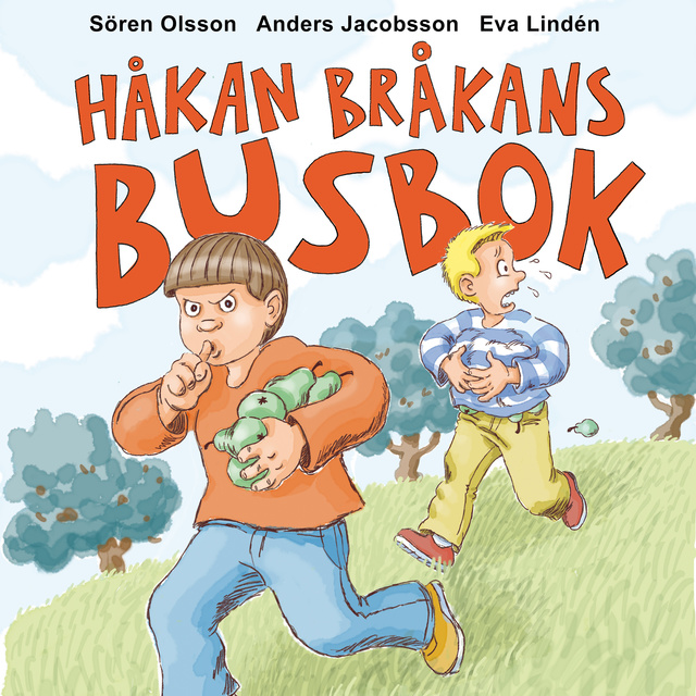 Anders Jacobsson, Sören Olsson - Håkan Bråkans busbok