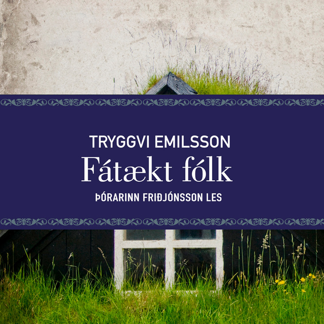 Tryggvi Emilsson - Fátækt fólk