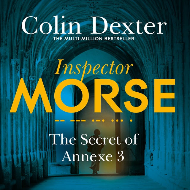 Colin Dexter - The Secret of Annexe 3