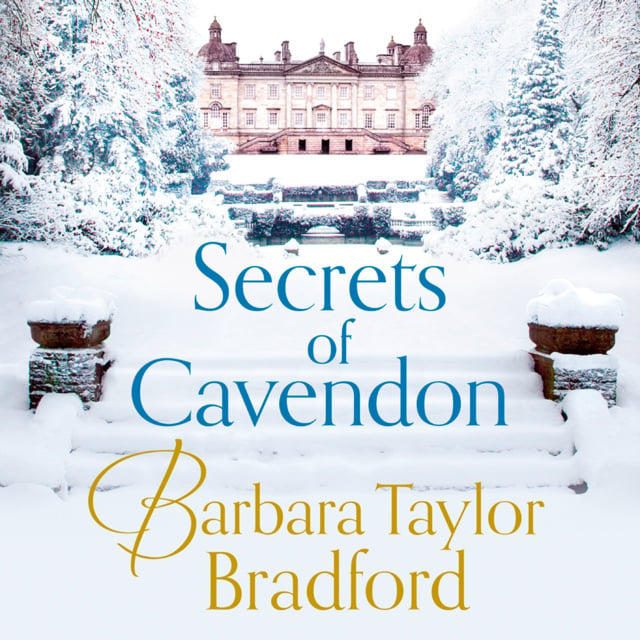 Barbara Taylor Bradford - Secrets of Cavendon