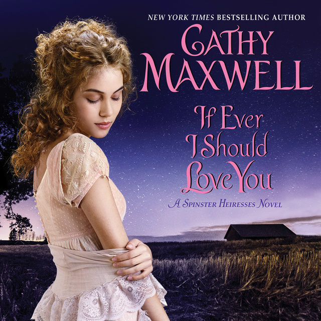 Cathy Maxwell - If Ever I Should Love You