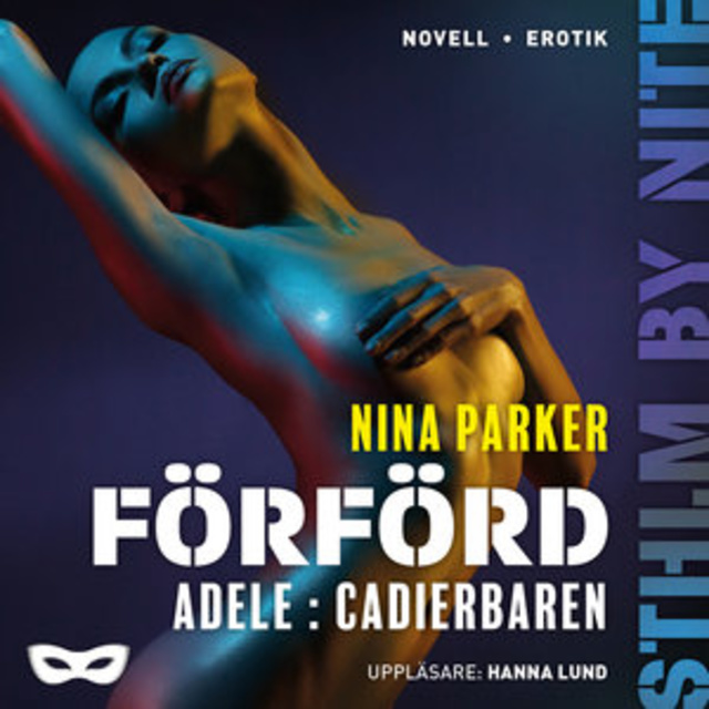 Nina Parker - Förförd - Adele : Cadierbaren S1E1