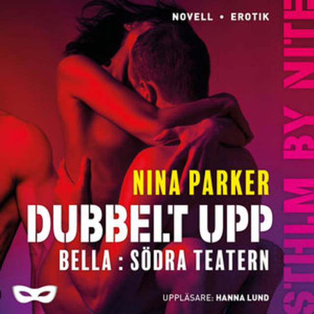 Nina Parker - Dubbelt upp - Bella : Södra teatern S1E2