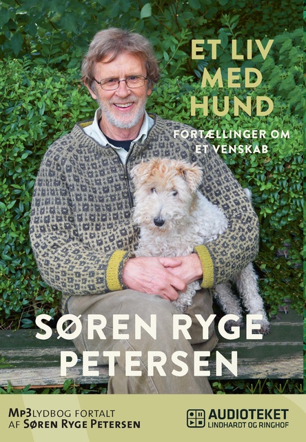 Søren Ryge Petersen - Et liv med hund - Fortællinger om et venskab