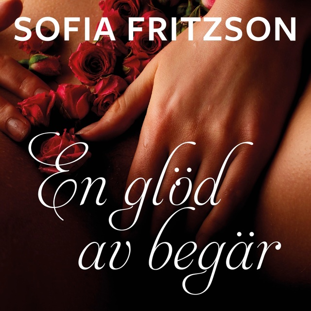 Sofia Fritzson - En glöd av begär