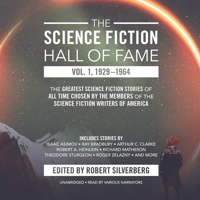 Robert A. Heinlein, Arthur C. Clarke, others - The Science Fiction Hall of Fame, Vol. 1, 1929–1964