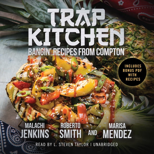 Malachi Jenkins, Marisa Mendez, Roberto Smith - Trap Kitchen