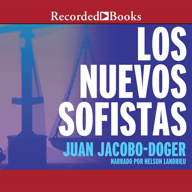Juan Jacobo-Doger - Los Nuevos Sofistas