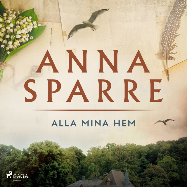 Anna Sparre - Alla mina hem