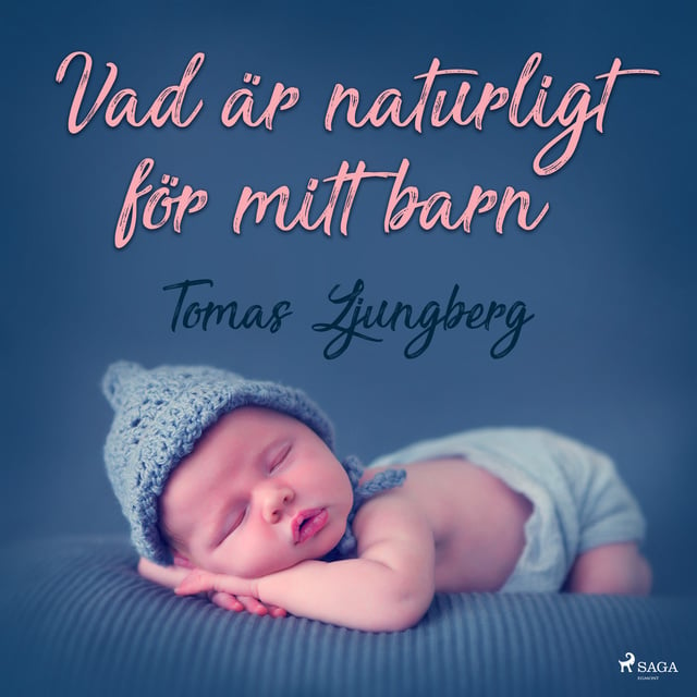 Tomas Ljungberg - Vad är naturligt för mitt barn
