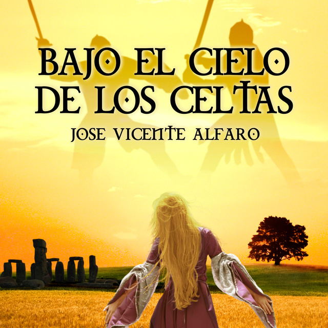 José Vicente Alfaro - Bajo el cielo de los celtas