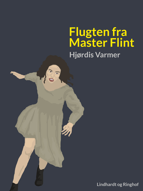 Hjørdis Varmer - Flugten fra Master Flint