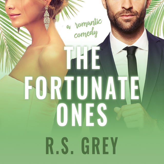 R.S. Grey - The Fortunate Ones
