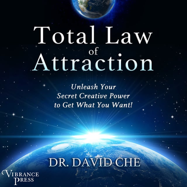 David Che - Total Law of Attraction
