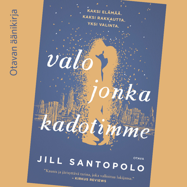 Jill Santopolo - Valo jonka kadotimme