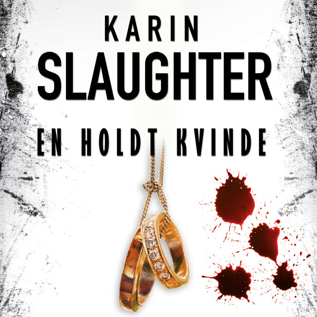 Karin Slaughter - En holdt kvinde