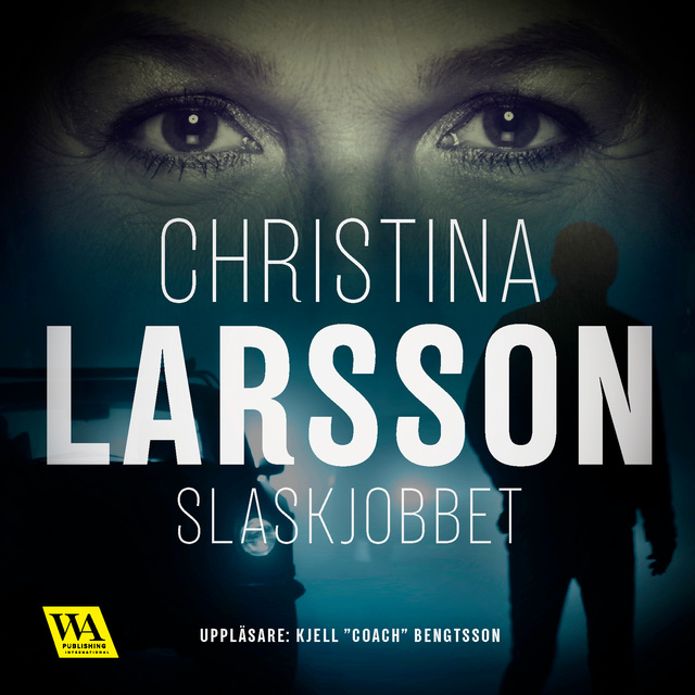 Christina Larsson - Slaskjobbet