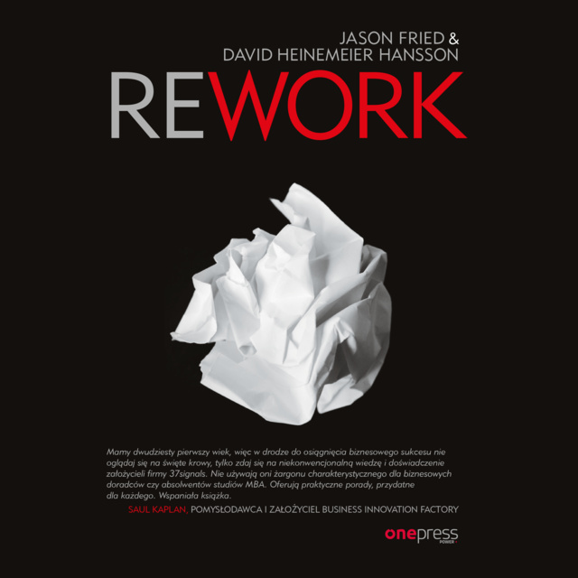 David Heinemeier Hansson, Jason Fried - Rework