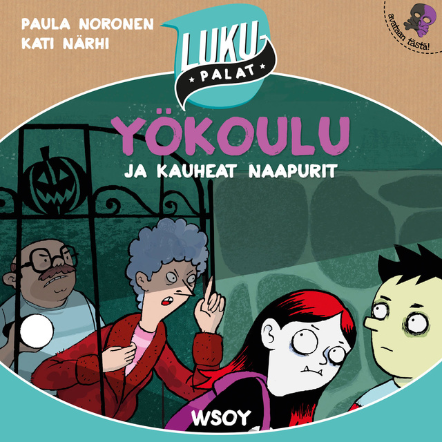 Paula Noronen - Yökoulu ja kauheat naapurit