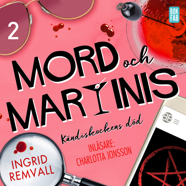 Ingrid Remvall - Mord och martinis - Kändiskockens död - Del 2