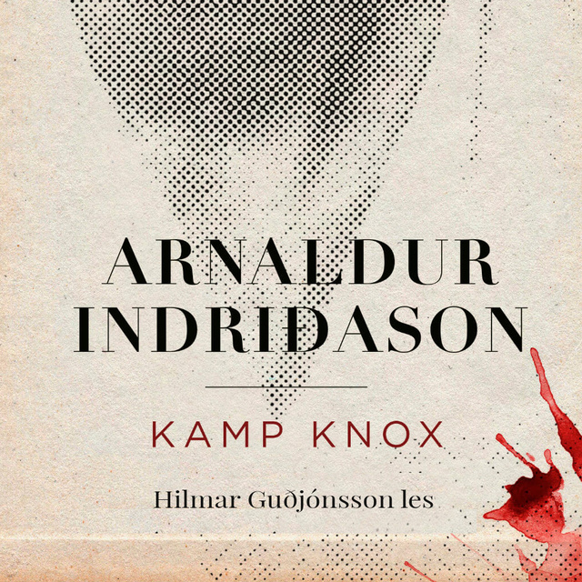 Arnaldur Indriðason - Kamp Knox - Erlendur #3