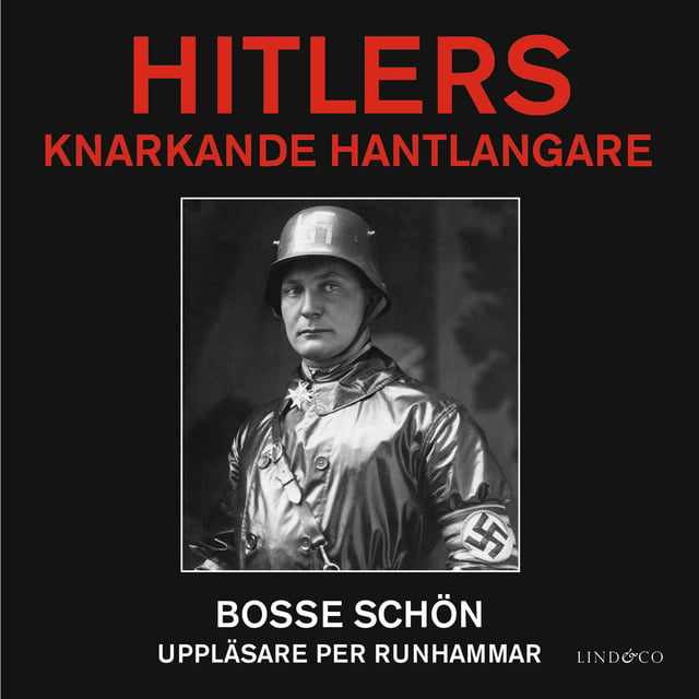 Bosse Schön - Hitlers knarkande hantlangare