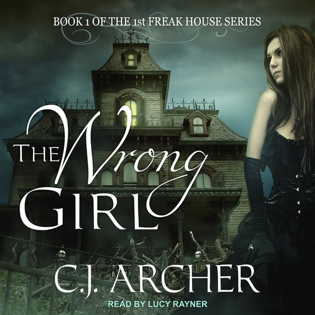 C.J. Archer - The Wrong Girl