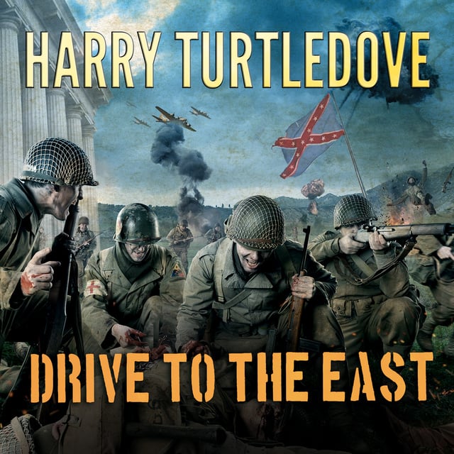 Harry Turtledove - Drive to the East