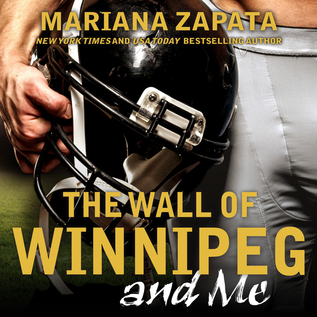 Mariana Zapata - The Wall of Winnipeg and Me