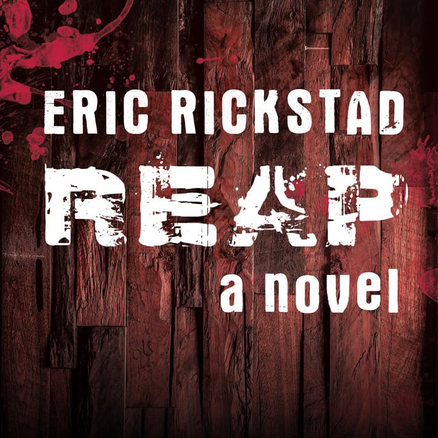 Eric Rickstad - Reap