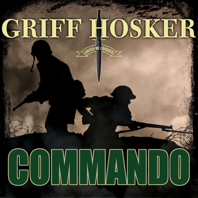 Griff Hosker - Commando