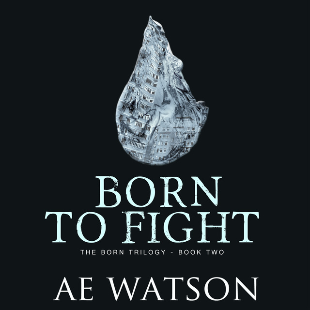 AE Watson - Born to Fight