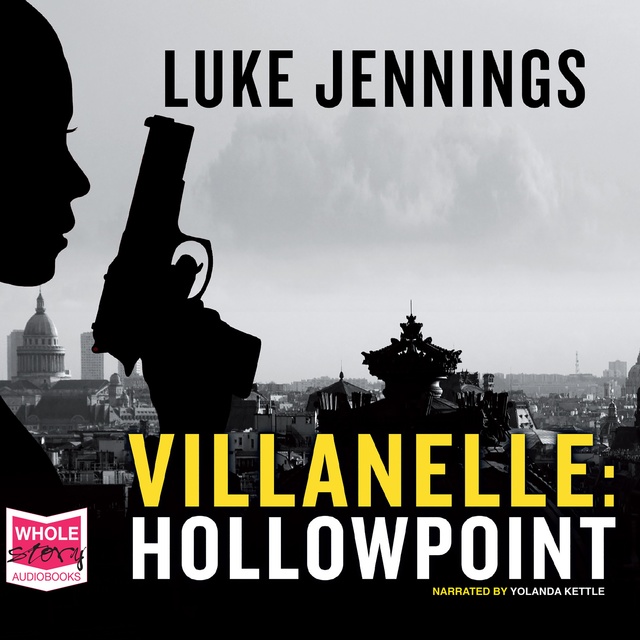 Luke Jennings - Villanelle: Hollowpoint