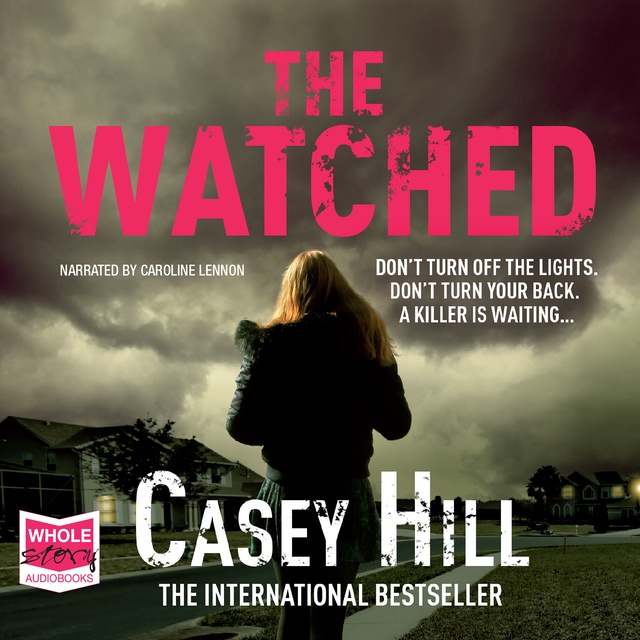 Casey Hill - The Watched