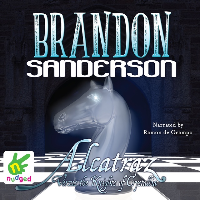 Brandon Sanderson - Alcatraz Versus the Knights of Crystallia