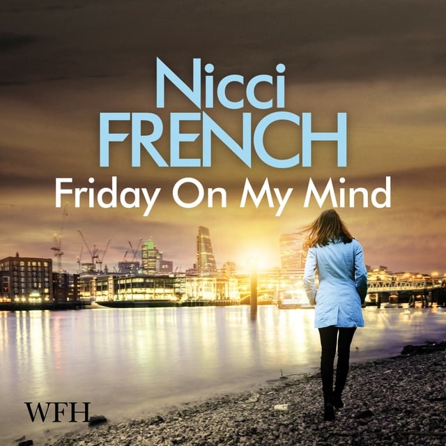 Nicci French - Friday on My Mind