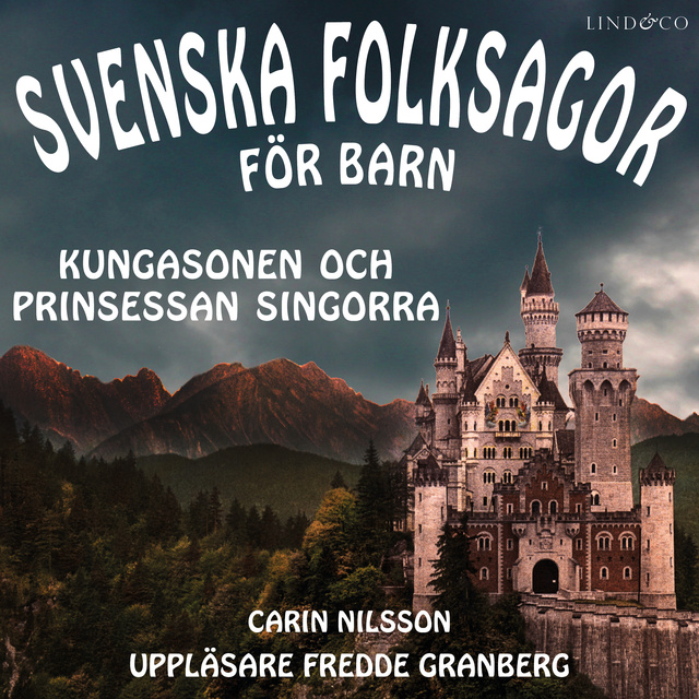 Carin Nilsson - Kungasonen och prinsessan Singorra