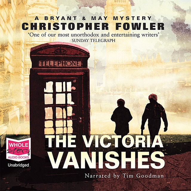 Christopher Fowler - The Victoria Vanishes
